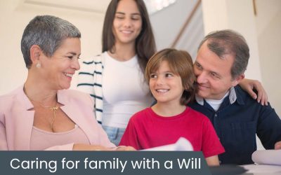 Caring for family with a Will