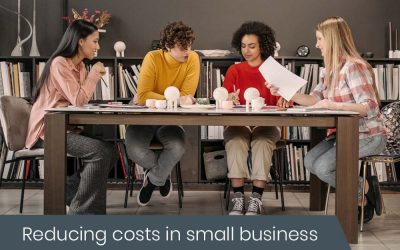 11 tips for reducing costs in small business