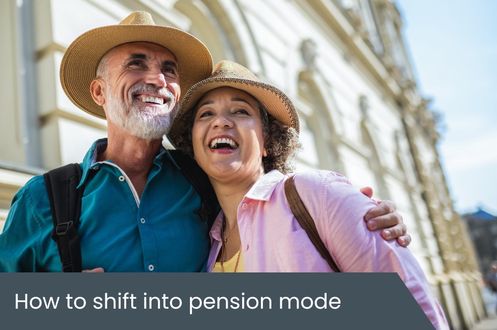 How to shift into pension mode