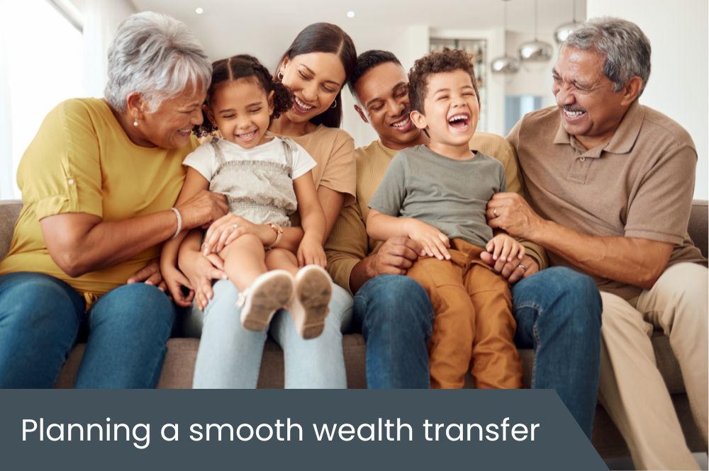 Planning a smooth wealth transfer