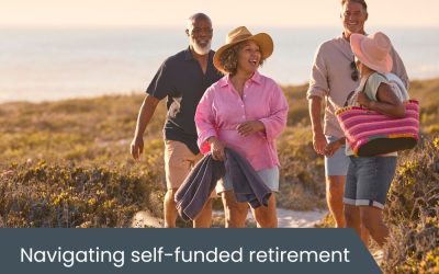 Self-funded retirees: Entitlements, tax and what you need to know