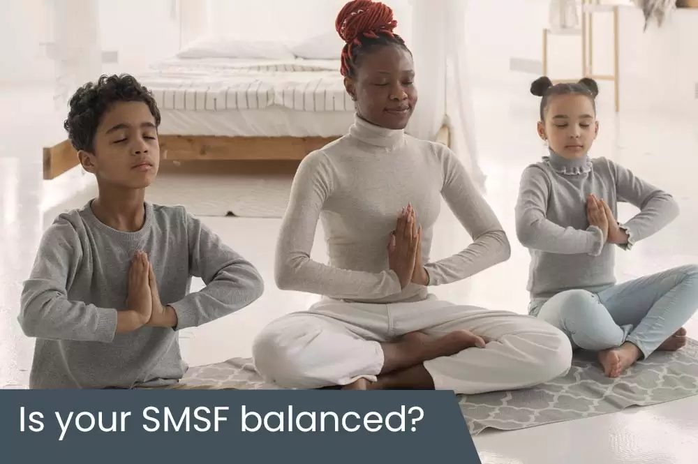 Is your SMSF balanced