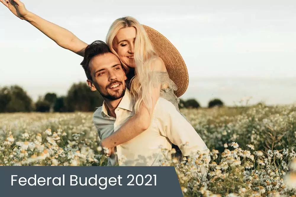 Federal Budget 2021 What it means for you