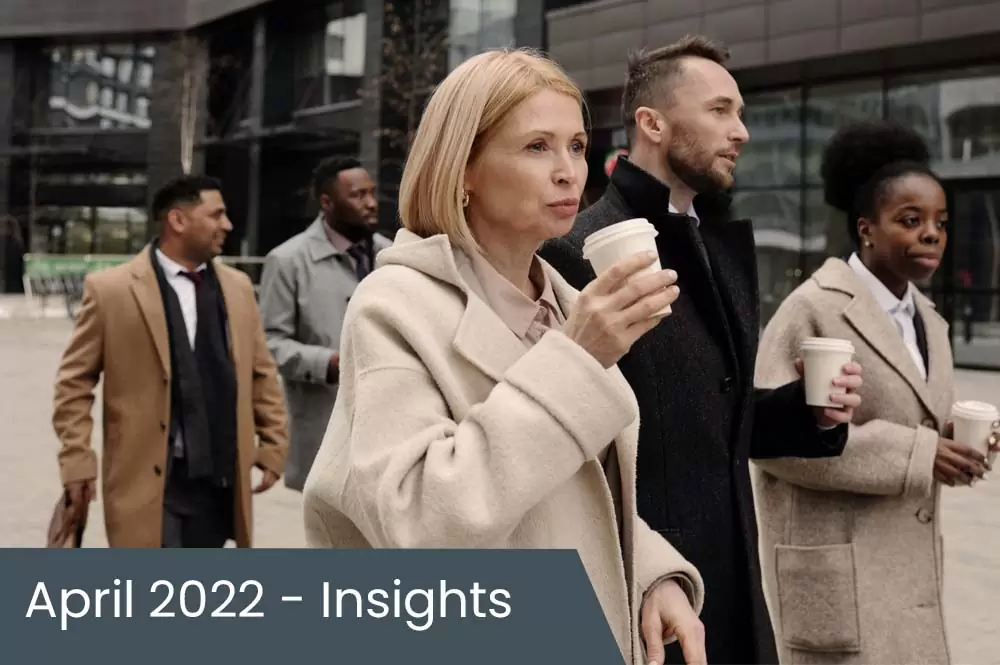 April 2022 insights
