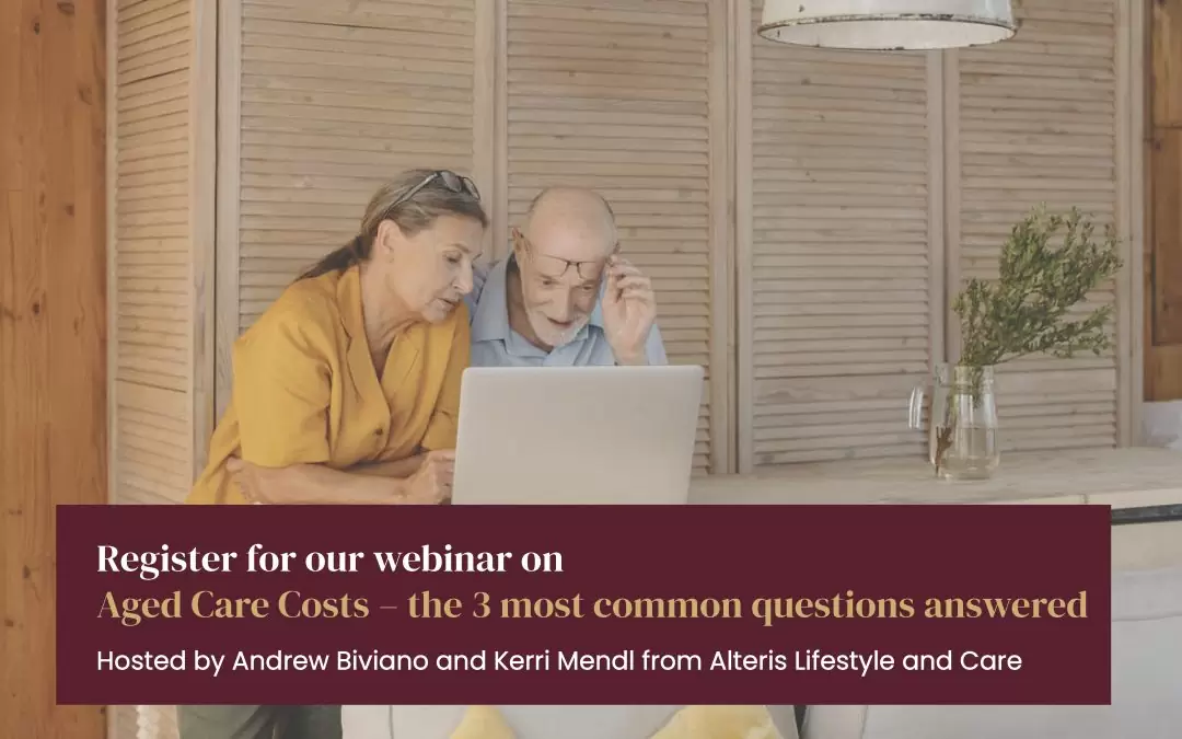 Aged Care Costs – The 3 most common questions answered