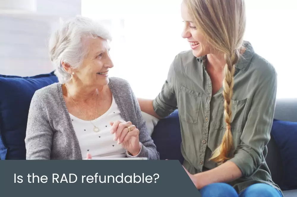 Is the RAD refundable Adult daughter with elderly mother