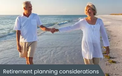 Considerations when planning retirement