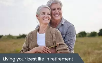 Living your best life in retirement