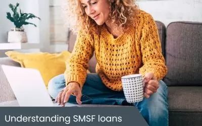 Understanding SMSF loans