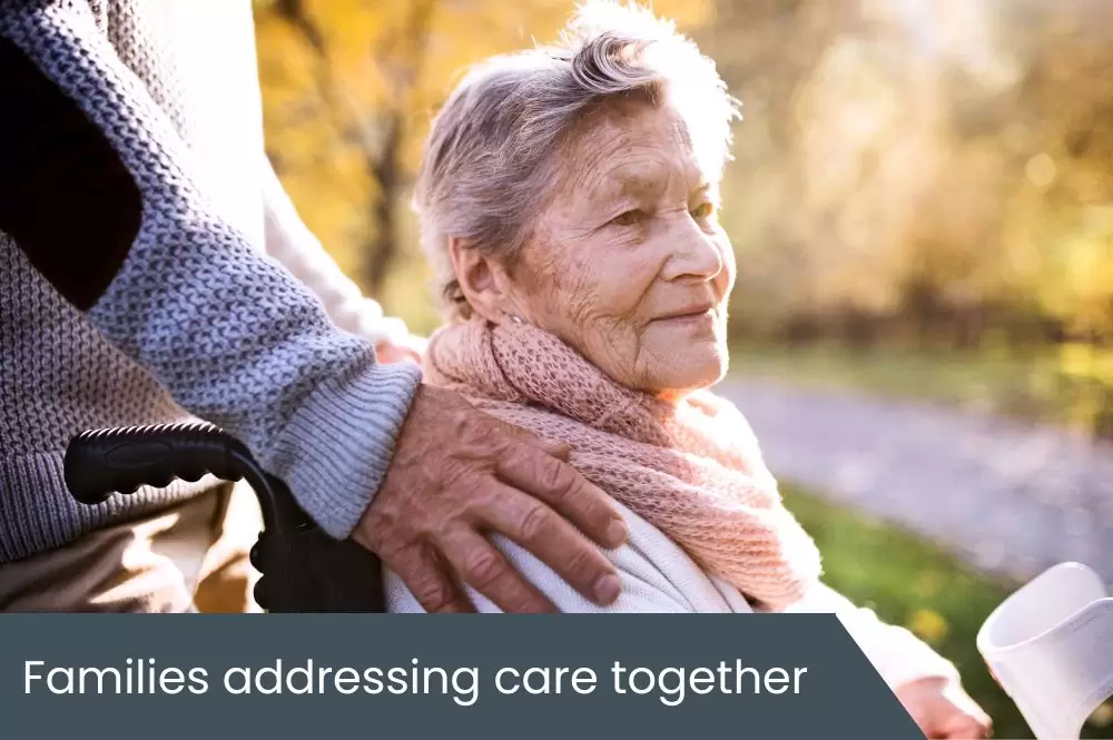 Families addressing care together