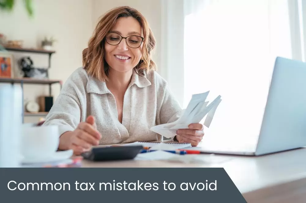 Tax mistakes to avoid Tax mistakes to avoid