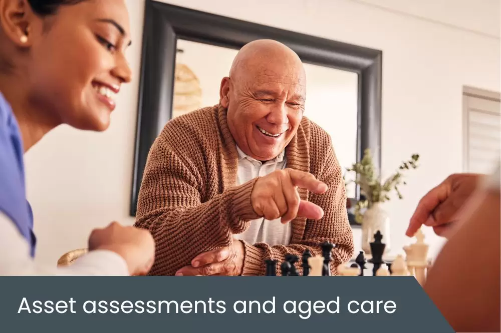 Asset assessment in aged care Asset assessment in aged care