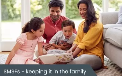 SMSFs – Keeping it in the family