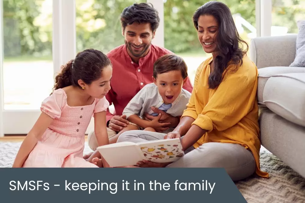 SMSFs - keeping it in the family